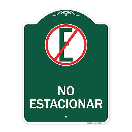 Signmission Spanish Parking No Estacionar No Parking W/ Graphic Heavy-Gauge Aluminum Sign, 18" H, GW-1824-22882 A-DES-GW-1824-22882